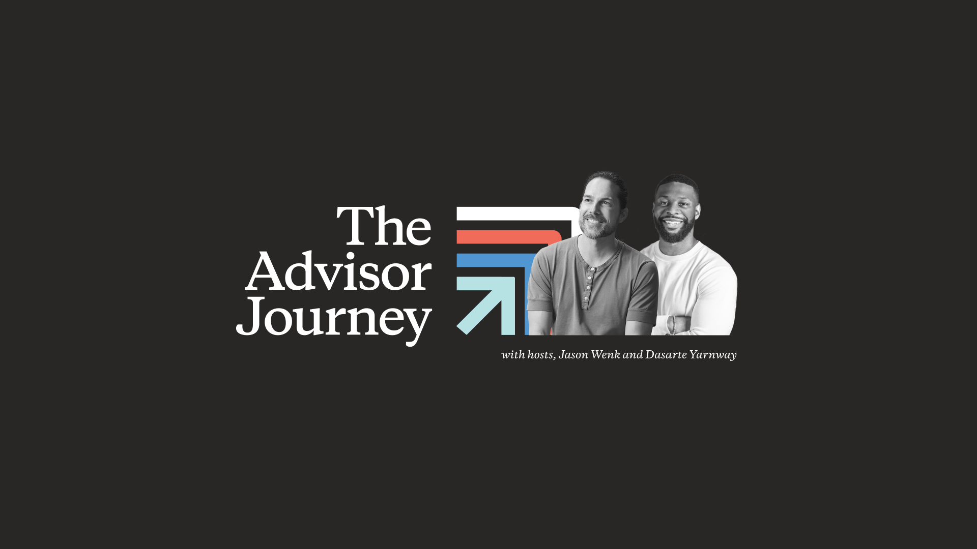 The Advisor Journey Presents: Authentic storytelling with Steve Sanduski