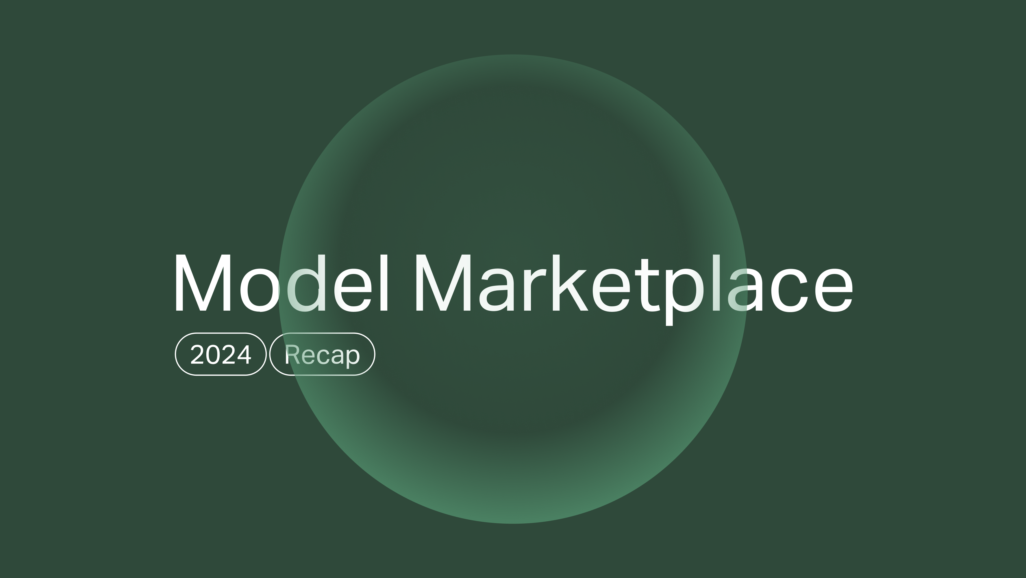 Model Marketplace 2024 Recap